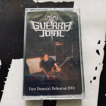 Load image into Gallery viewer, GUERRA TOTAL: First Demo(n) Rehearsal 2003 (Tape)
