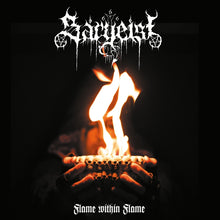 Load image into Gallery viewer, SARGEIST: Flame Within Flame (CD)
