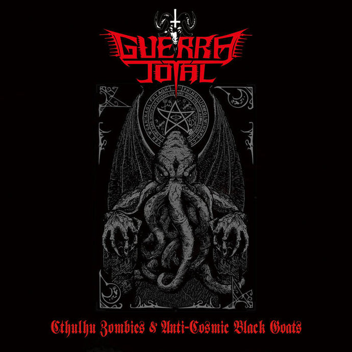 GUERRA TOTAL: Cthulhu Zombies & Anti-Cosmic Black Goats (CD)