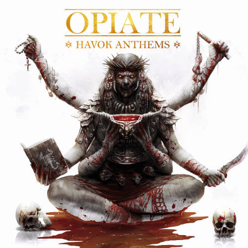 OPIATE: Havok Anthems (CD)